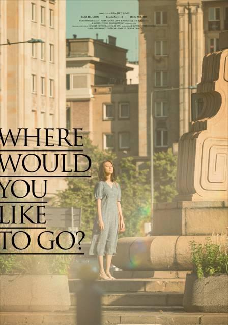 Download Movie Where Would You Like to Go?