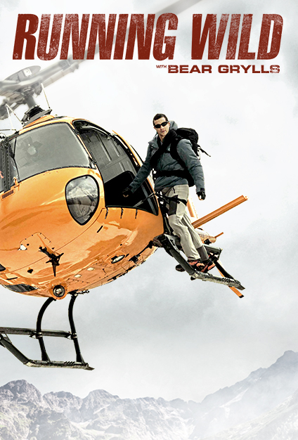 Running Wild with Bear Grylls 