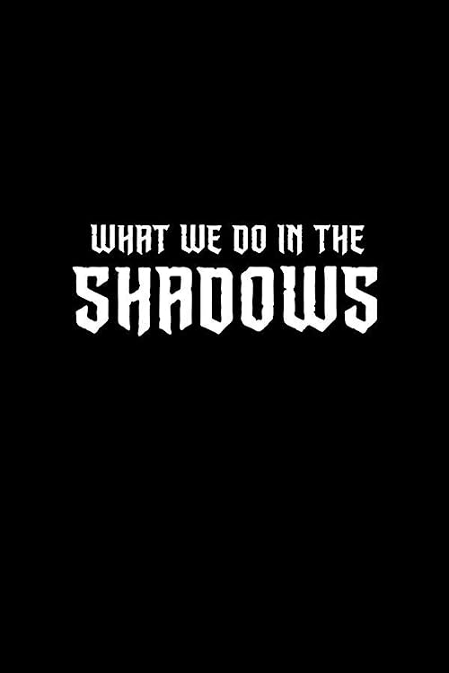 What We Do in the Shadows