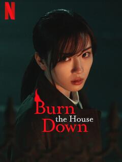 Burn the House Down
