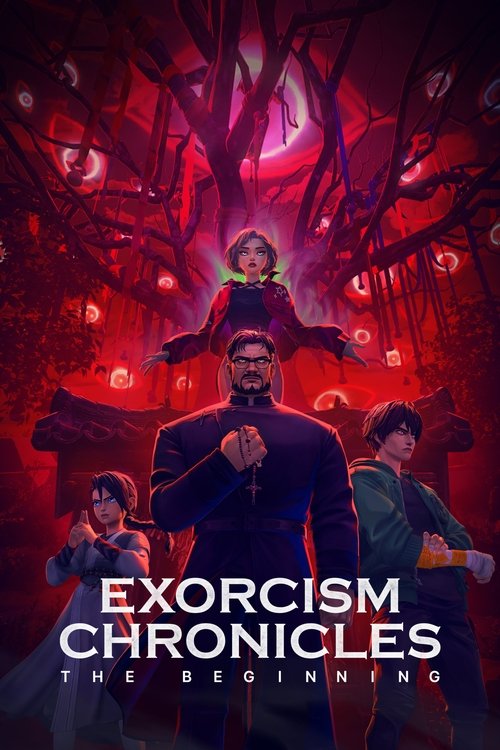 Download Movie Exorcism Chronicles: The Beginning