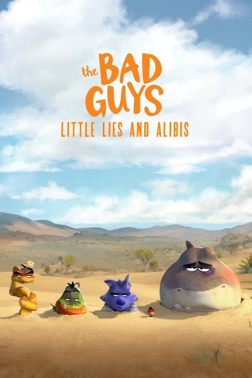 The Bad Guys: Little Lies and Alibis 2025
