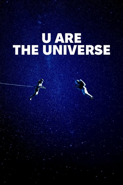 Download Movie U Are the Universe 2024